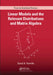 Linear Models and the Relevant Distributions and Matrix Algebra by David A. Harville