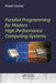 Parallel Programming for Modern High Performance Computing Systems by Pawel Czarnul
