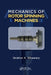 Mechanics of Rotor Spinning Machines by Prof. Dr. Eng. Elhawary