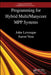 Programming for Hybrid Multi/Manycore Mpp Systems by John Levesque