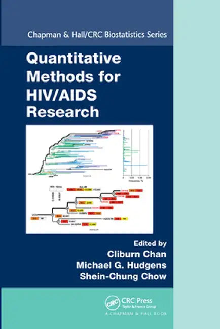 Quantitative Methods for HIV/AIDS Research by Cliburn Chan