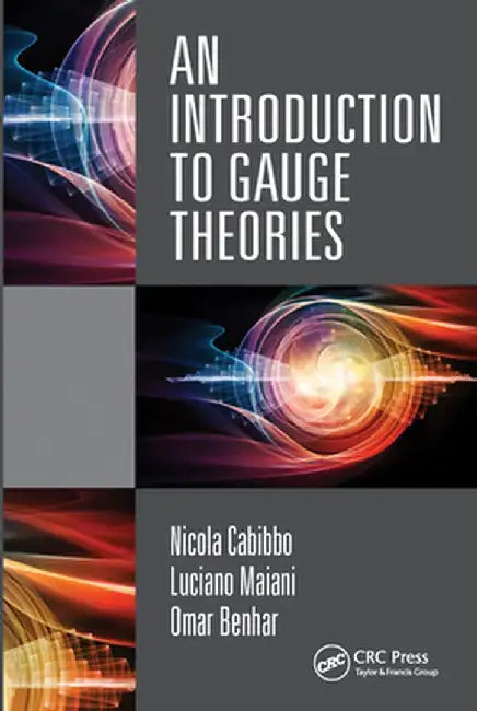 An Introduction to Gauge Theories by Nicola Cabibbo