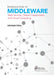 Introduction to Middleware: Web Services, Object Components, and Cloud Computing by Letha Hughes Etzkorn