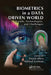 Biometrics in a Data Driven World: Trends, Technologies, and Challenges by Sinjini Mitra