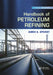 Handbook of Petroleum Refining by James G. Speight