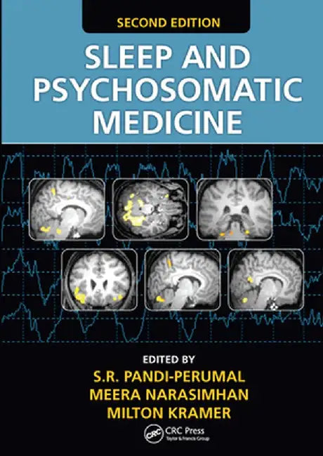 Sleep and Psychosomatic Medicine by S.R. Pandi-Perumal