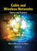 Cable and Wireless Networks: Theory and Practice by Mário Marques da Silva