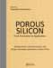 Porous Silicon: From Formation to Applications: Optoelectronics, Microelectronics, and Energy Technology Applications, Volume Three by Ghenadii Korotcenkov