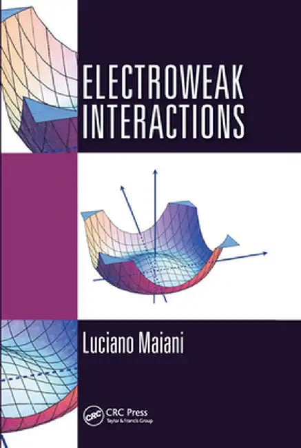 Electroweak Interactions by Luciano Maiani