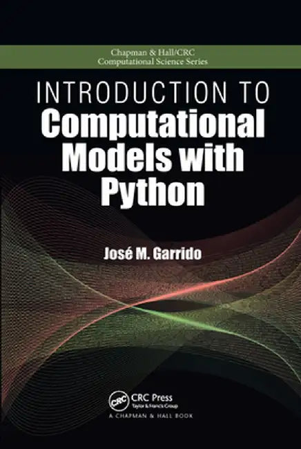 Introduction to Computational Models with Python by Jose M. Garrido