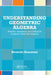Understanding Geometric Algebra: Hamilton, Grassmann, and Clifford for Computer Vision and Graphics by Kenichi Kanatani