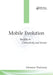 Mobile Evolution: Insights on Connectivity and Service by Sebastian Thalanany