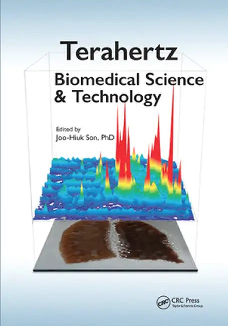 Terahertz Biomedical Science and Technology by Joo-Hiuk Son