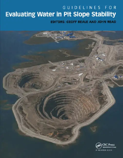 Guidelines for Evaluating Water in Pit Slope Stability by Geoff Beale