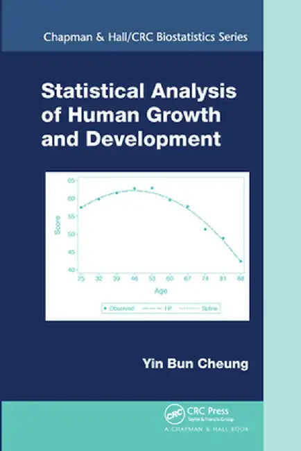 Statistical Analysis of Human Growth and Development by Yin Bun Cheung