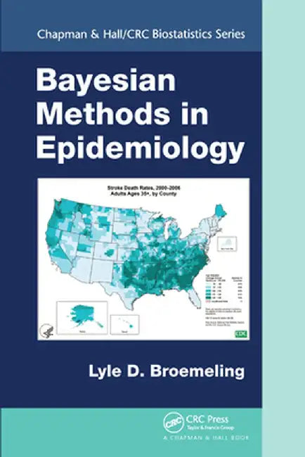 Bayesian Methods in Epidemiology by Lyle D. Broemeling
