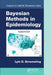 Bayesian Methods in Epidemiology by Lyle D. Broemeling