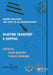 Marine Navigation and Safety of Sea Transportation: Maritime Transport & Shipping by Adam Weintrit