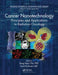 Cancer Nanotechnology: Principles and Applications in Radiation Oncology by Sang Hyun Cho