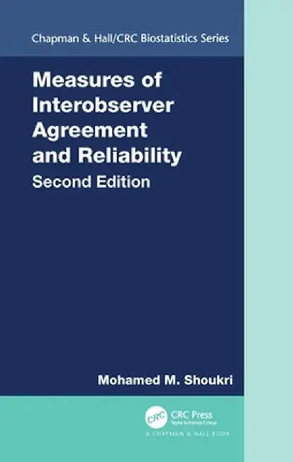 Measures of Interobserver Agreement and Reliability by Mohamed M. Shoukri