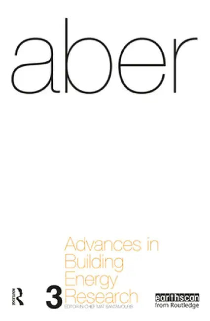 Advances in Building Energy Research: Volume 3 by Mat Santamouris