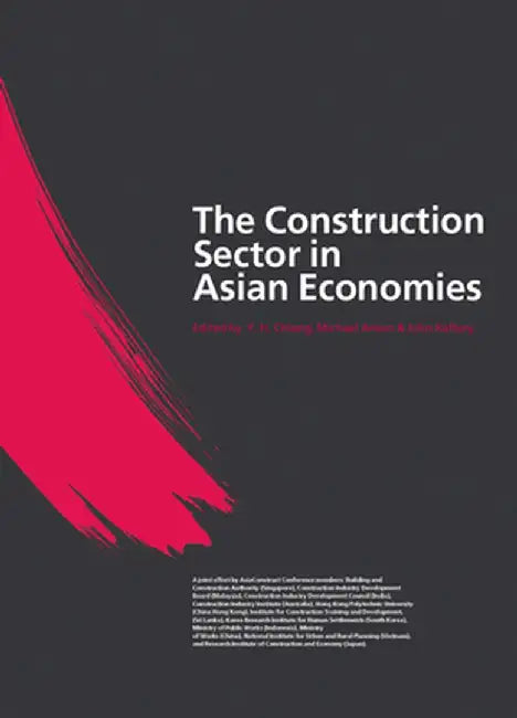 The Construction Sector in the Asian Economies by Michael Anson