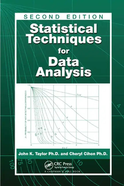 Statistical Techniques for Data Analysis by John K. Taylor
