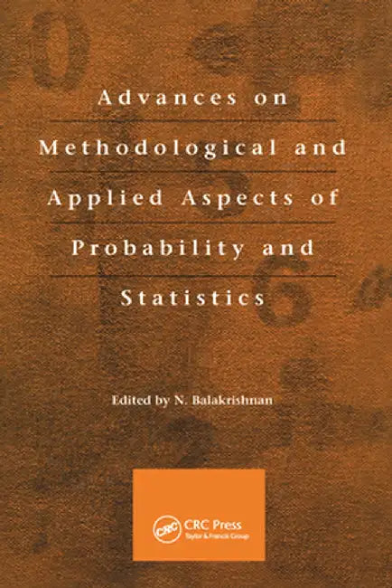 Advances on Methodological and Applied Aspects of Probability and Statistics by N. Balakrishnan