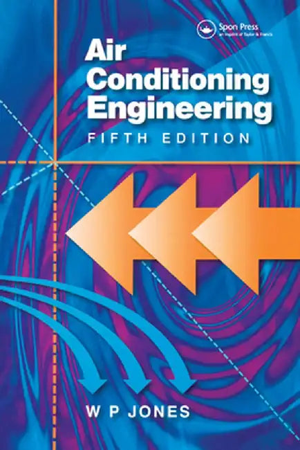 Air Conditioning Engineering by W Peter Jones