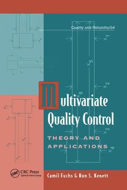 Multivariate Quality Control: Theory and Applications by Camil Fuchs
