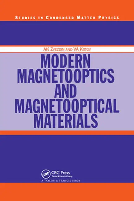 Modern Magnetooptics and Magnetooptical Materials by A.K Zvezdin