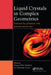 Liquid Crystals in Complex Geometries: Formed by Polymer and Porous Networks by G. P. Crawford