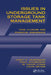 Issues in Underground Storage Tank Management Ust Closure and Financial Assurance by Janet E. Robinson