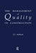 The Management of Quality in Construction by J.L. Ashford