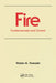 Fire: Fundamentals and Control by Walter M. Haessler