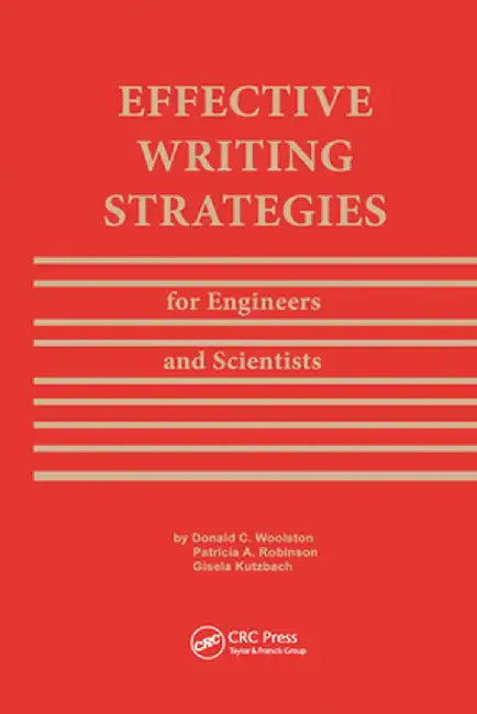 Effective Writing Strategies for Engineers and Scientists by Donald C. Woolston
