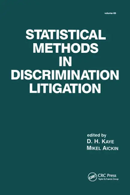 Statistical Methods in Discrimination Litigation by D. H. Kaye