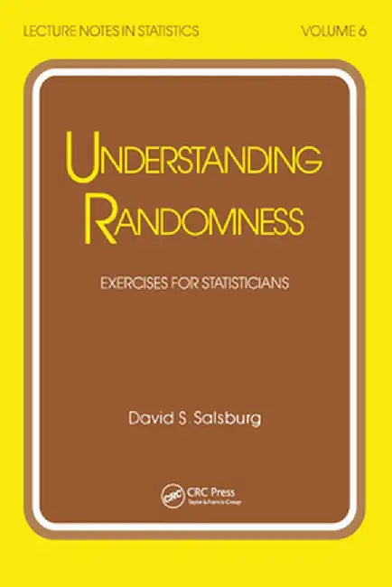 Understanding Randomness: Exercises for Statisticians by David S. Salsburg