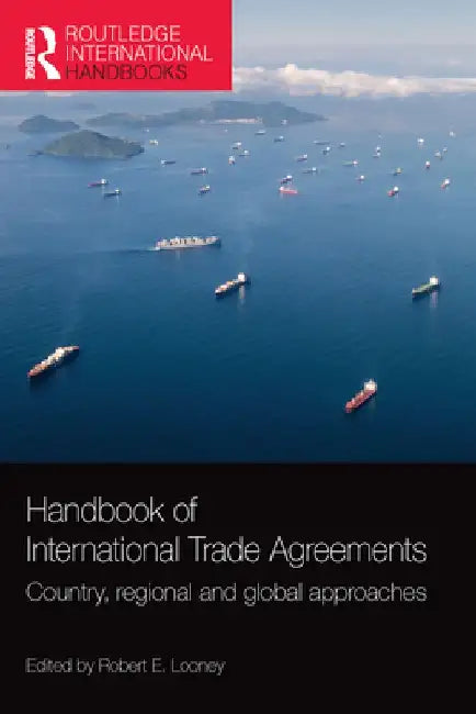 Handbook of International Trade Agreements: Country regional and global approaches