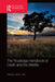 The Routledge Handbook of Death and the Afterlife by Candi K. Cann