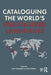 Cataloguing the World's Endangered Languages by Lyle Campbell