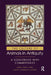 The Culture of Animals in Antiquity: A Sourcebook with Commentaries by Sian Lewis