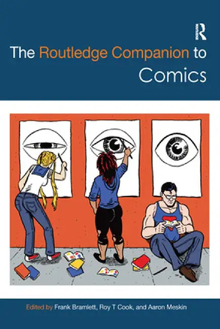 The Routledge Companion to Comics by Frank Bramlett