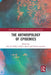The Anthropology of Epidemics by Ann H. Kelly
