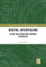 Digital Interfacing: Action and Perception through Technology by Daniel Black