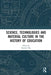 Science, Technologies and Material Culture in the History of Education by Heather Ellis