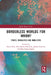 Borderless Worlds for Whom?: Ethics, Moralities and Mobilities by Anssi Paasi