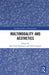 Multimodality and Aesthetics by Elise Seip Tønnessen