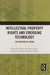 Intellectual Property Rights and Emerging Technology: 3D Printing in China by Hing Kai Chan