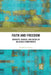 Faith and Freedom: Contexts, Choices, and Crises in Religious Commitments by Donald A. Crosby